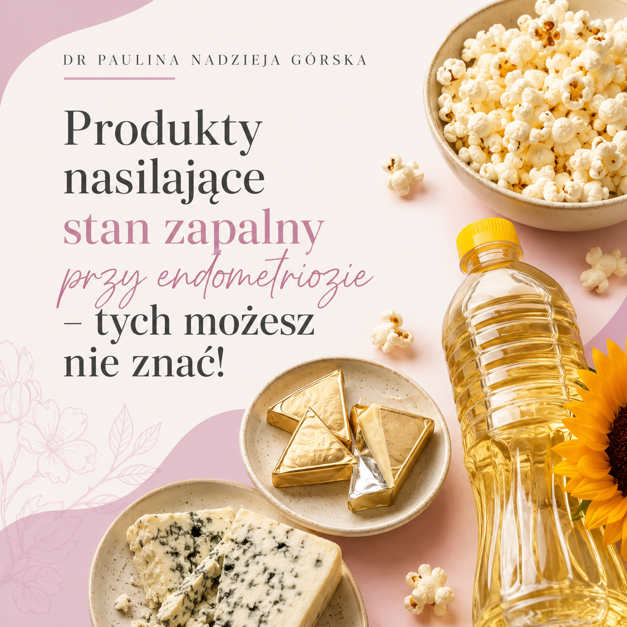 produkty nasilające stan zapalny przy endometriozie
