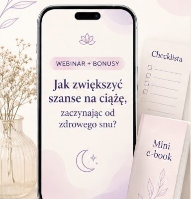 Jak zwiększyć szanse na ciążę, zaczynając od ZDROWEGO SNU?