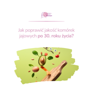 Obrazek przedstawiający awokado, jajko, pomidory i szpinak oraz drewnianą deskę na zielonym tle – ilustracja do artykułu o poprawie jakości komórek jajowych po 30. roku życia